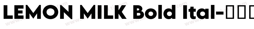 LEMON MILK Bold Ital字体转换